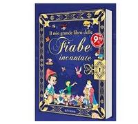 IL MIO GRANDE LIBRO DELLE FIABE INCANTATE