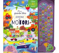 Il mio grande libro sonoro dei motori. Ediz. a colori - AA.VV.