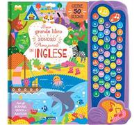 Il mio grande libro sonoro delle prime parole in inglese. Ediz. a colori -...