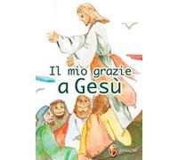 Il mio grazie a Gesù
