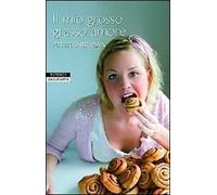 Il mio grosso grasso amore
