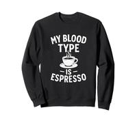 Il mio gruppo sanguigno è espresso divertente caffè tossicodipendente citazione Felpa