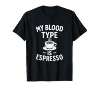 Il mio gruppo sanguigno è espresso divertente caffè tossicodipendente citazione Maglietta