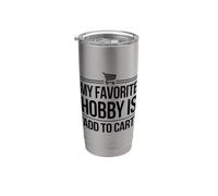 Il mio hobby preferito è "Aggiungi al carrello" Divertente Shopper online Bicchiere termico in acciaio inox doppia parete