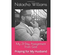 Il mio incarico di 31 giorni da Dio: Pregare per mio marito