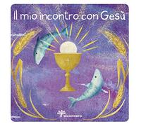 Il mio incontro con Gesù