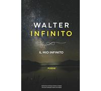 Il mio infinito: Amore Anima Eternità