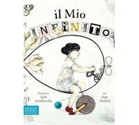 Il mio infinito. Ediz. a colori