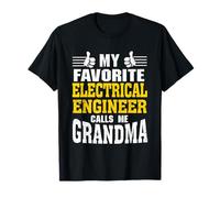 Il mio ingegnere elettrico preferito mi chiama nonna Maglietta