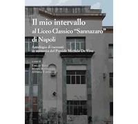 Il mio intervallo al Liceo Classico «Sannazaro» di Napoli