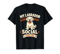 Il Mio Labrador è Molto più Sociale di Me, Labrador Divertente Maglietta
