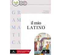 IL MIO LATINO 1 - Testo (9788848263948) + Materiali didattici - Rebillo