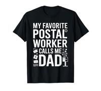 Il Mio Lavoratore Postale Preferito Mi Chiama papà Orgoglioso corriere Postale Maglietta