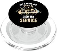 Il mio lavoro da sogno sarebbe il servizio di consegna del karma PopSockets PopGrip per MagSafe