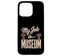 Il mio lavoro è…Museo Custodia per iPhone 15 Pro Max
