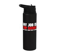 Il mio lavoro è top secret anche io non so cosa sto facendo Stainless Steel Insulated Water Bottle