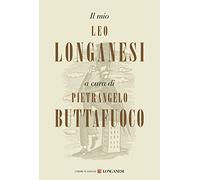 Il mio Leo Longanesi