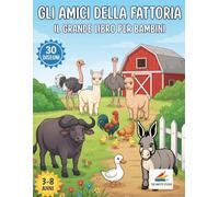 Il mio libro da colorare: Animali della Fattoria: Il grande libro per bambini