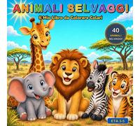 Il Mio Libro da Colorare Colari: Animali Selvaggi