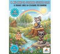 Il mio libro da colorare. Cuccioli dolci: Il grande libro da colorare per bambini