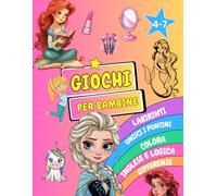 IL MIO LIBRO DEI GIOCHI. PIÙ DI 100 ATTIVITÀ E PASSATEMPI PER BAMBINE: Attività educative e divertenti nel mondo incantato delle principesse.Impara ... a MEMORY, unisci i punti e molto altro