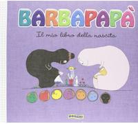 Il mio libro della nascita. Barbapapà. Con adesivi. Ediz. illustrata
