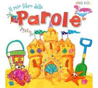 Il mio libro delle parole. Ediz. a colori