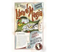 Il mio libro di magia [Paperback] [Nov 20, 2024] Tomatis, Mariano