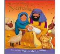 Il mio libro di Natale in compagnia del gattino. Ediz. illustrata