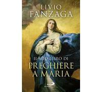 Il mio libro di preghiere a Maria