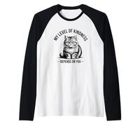 Il Mio Livello di gentilezza dipende da Te Maglia con Maniche Raglan