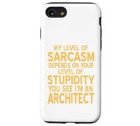 Il mio livello di sarcasmo dipende retrò divertente architetto presente Custodia per iPhone SE (2020) / 7/8
