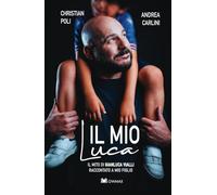 Il mio Luca: Il mito di Gianluca Vialli raccontato a mio figlio