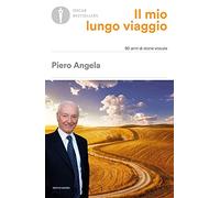 Il mio lungo viaggio. 90 anni di storie vissute