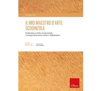 Il mio maestro d’arte scodinzola. L'educazione assistita con gli