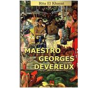 Il mio maestro Georges Devereux