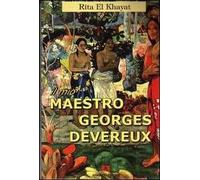 Il mio maestro Georges Devereux