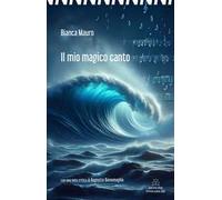Il mio magico canto. Nuova ediz.
