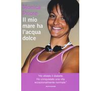 Il mio mare ha l'acqua dolce - Priore Monica