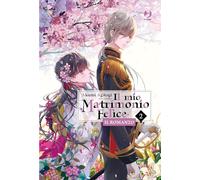 Il mio matrimonio felice. Il romanzo. Vol. 2 - Agitogi Akumi