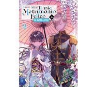 Il mio matrimonio felice. Il romanzo (Vol. 4)