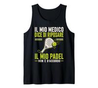 Il Mio Medico Dadi di Riposare, Il Mio Padel Non è d'accordo Canotta