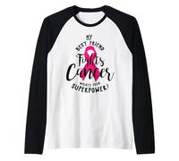 Il Mio Migliore Amico combatte Il Cancro al Seno Qual è Il Tuo Super Potere Maglia con Maniche Raglan