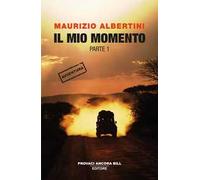 Il mio momento. Vol. 1