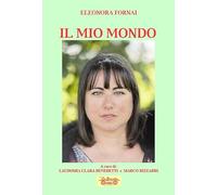 Libri Fornai Eleonora - Il Mio Mondo