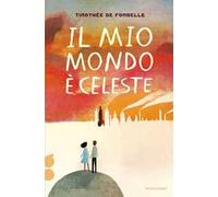 Il mio mondo è celeste. Ossigeno