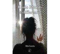 Libri Caserta Rita - Il Mio Mondo E Differente