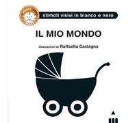 Il mio mondo. Ediz. illustrata