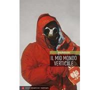 Il mio mondo verticale e altri scritti