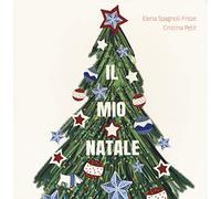 Il mio Natale. Ediz. a colori